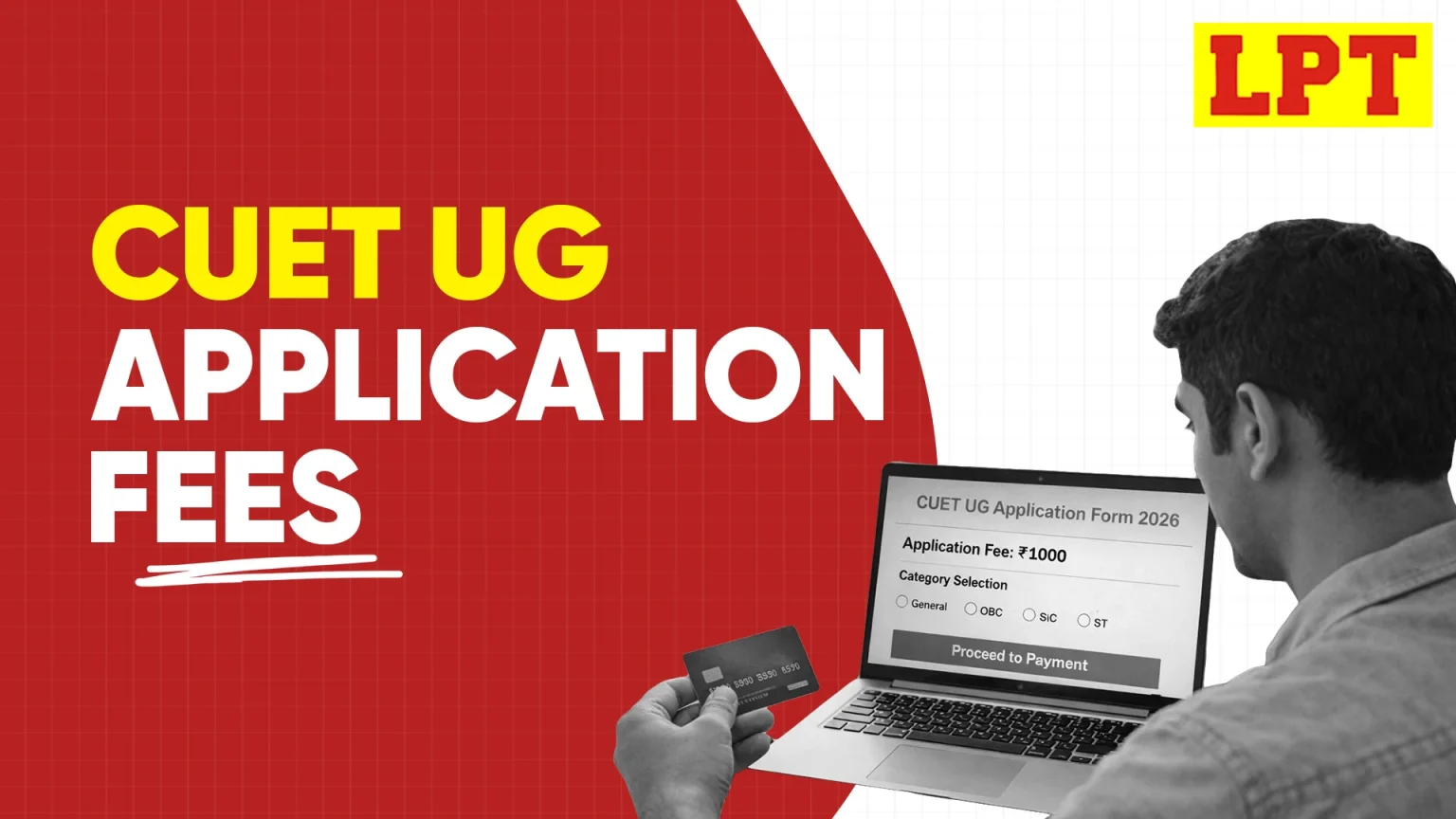 CUET UG Application Fees 2026, Check Detailed Fee Structure