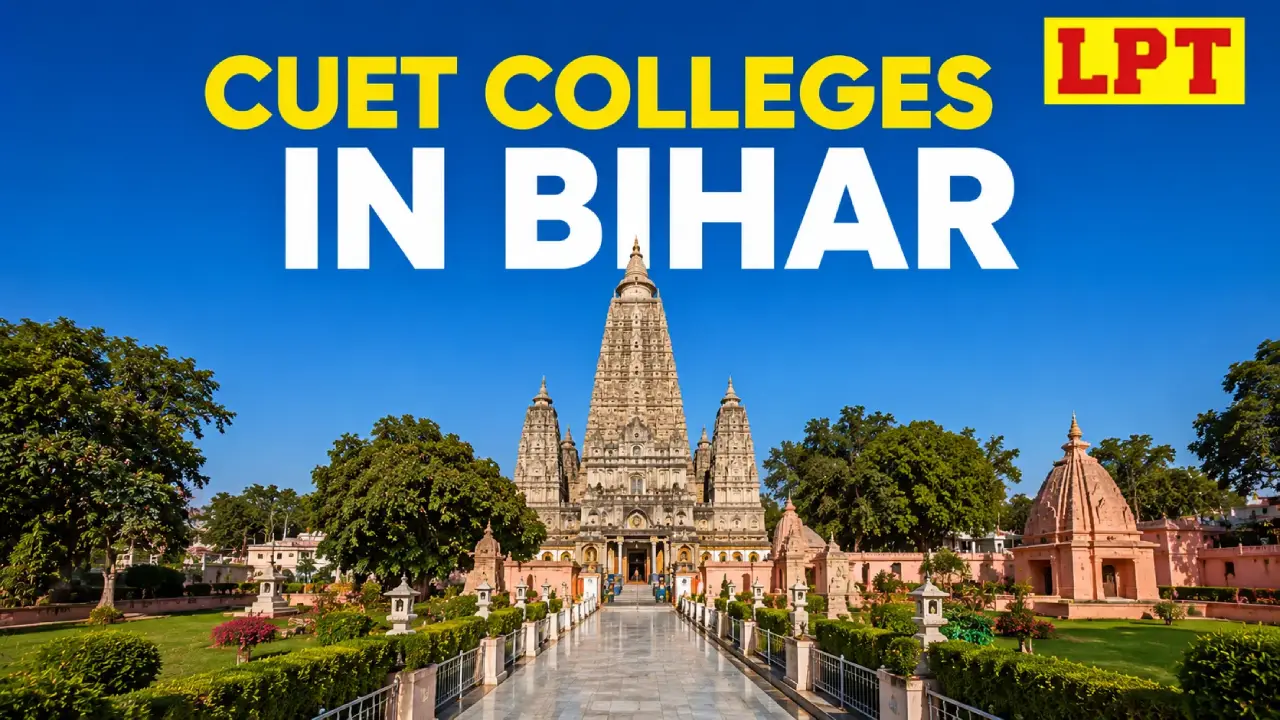 Top 4 CUET Colleges in Bihar 2026-27 – Full Guide