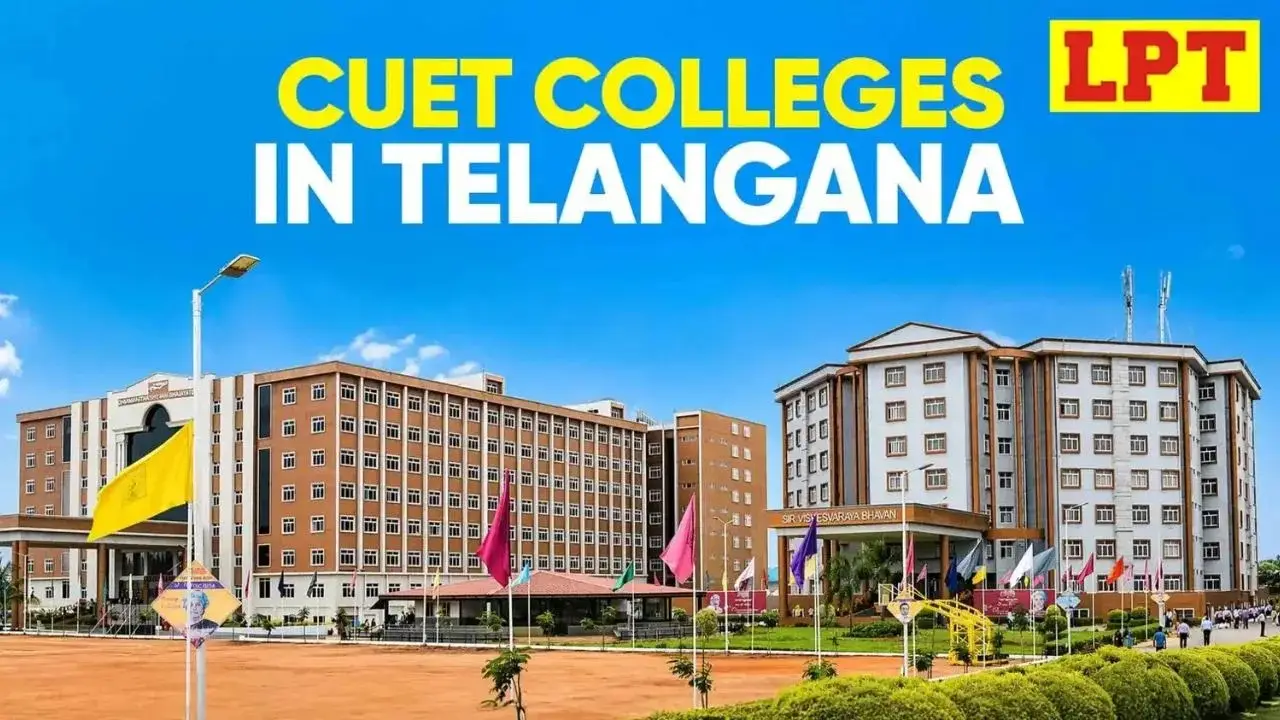 Top 4 CUET Colleges in Telangana – Complete 2026 Guide