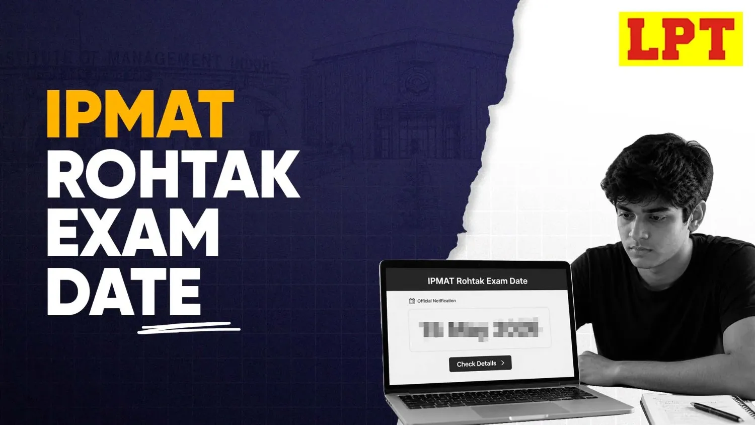 IPMAT Rohtak Exam Date