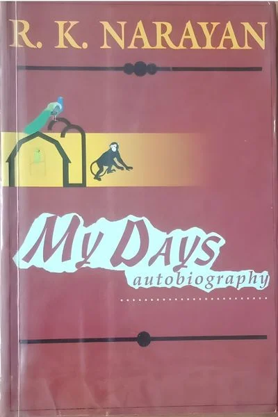 My Days R.K. Narayan